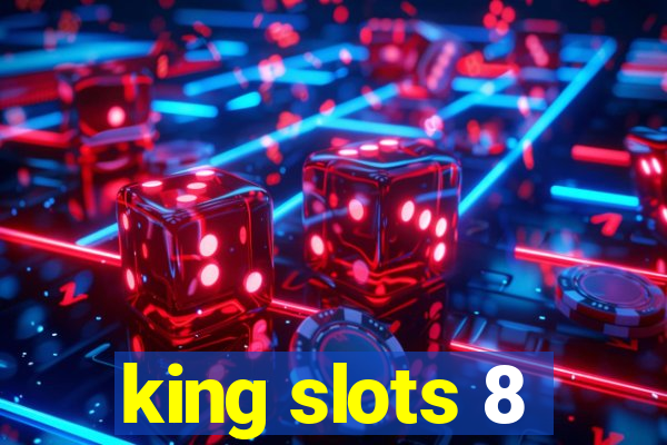 king slots 8